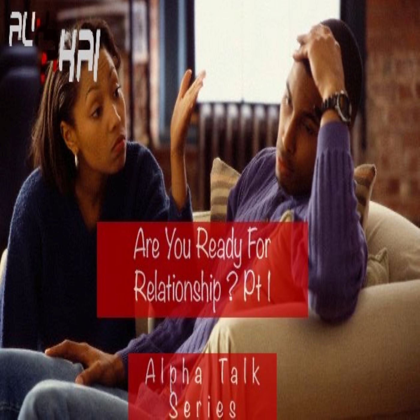 ATS-Are You Ready For Relationship pt 1 episode artwork