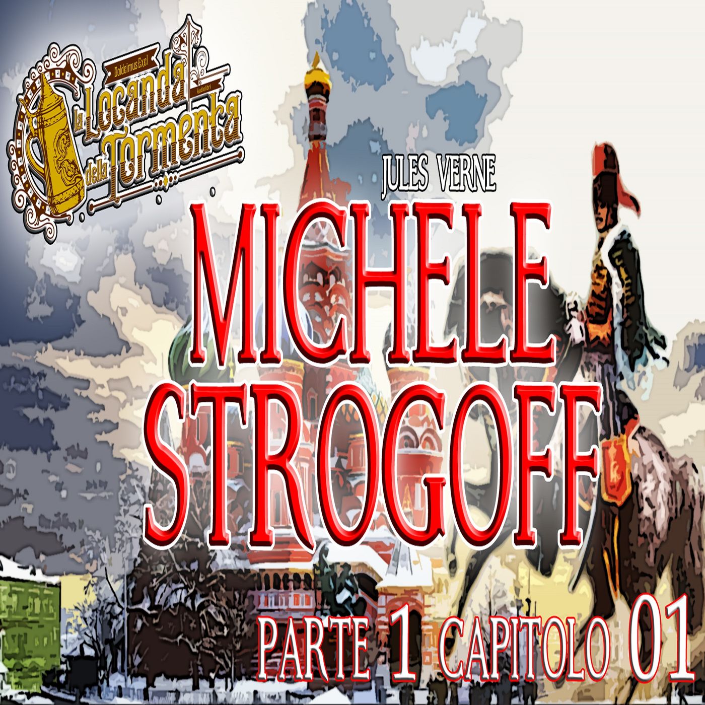 Audiolibro Michele Strogoff - Jules Verne - Parte 01 Capitolo 01