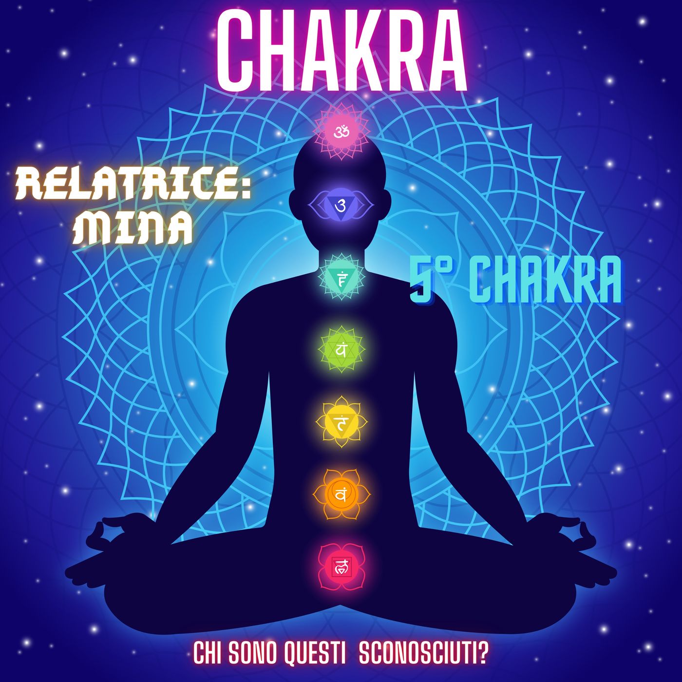 Chakra chi sono questi sconosciuti_ 5° chakra Chakra chi sono questi sconosciuti_ 5° chakra