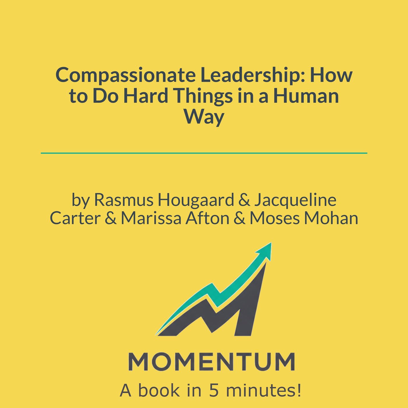 Compassionate leadership: Why "nice" leaders finish last (Hougaard, Carter, et al.) episode artwork