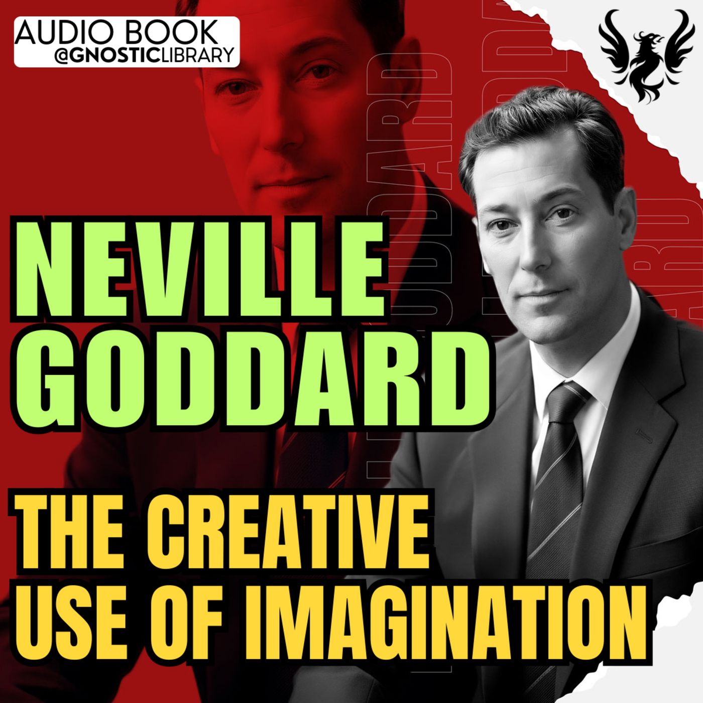 NEVILLE GODDARD ❯ The Creative Use of Imagination 🔥 Full Audiobook | The Law of Assumption episode artwork