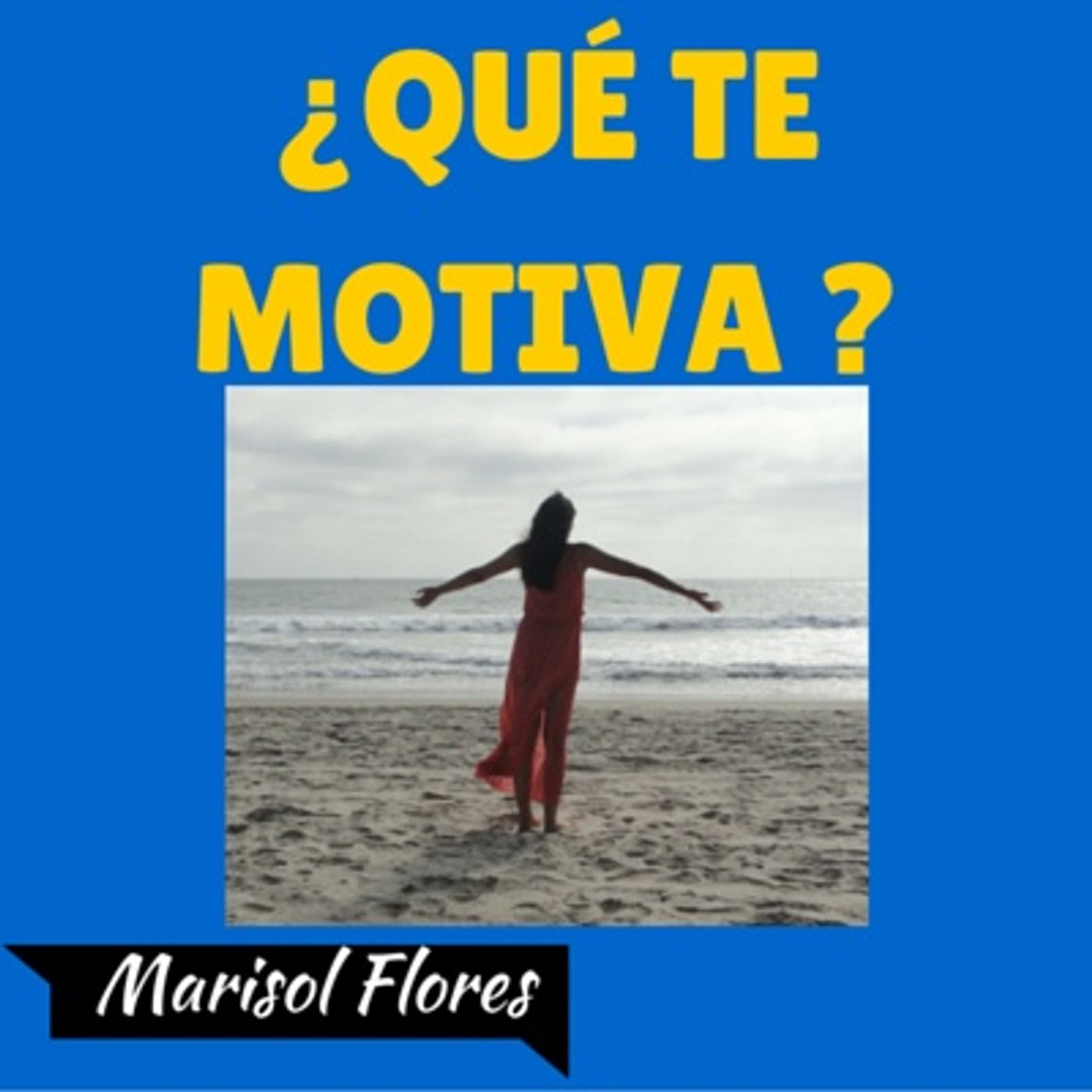 ¿Qué te motiva a seguir adelante? episode artwork