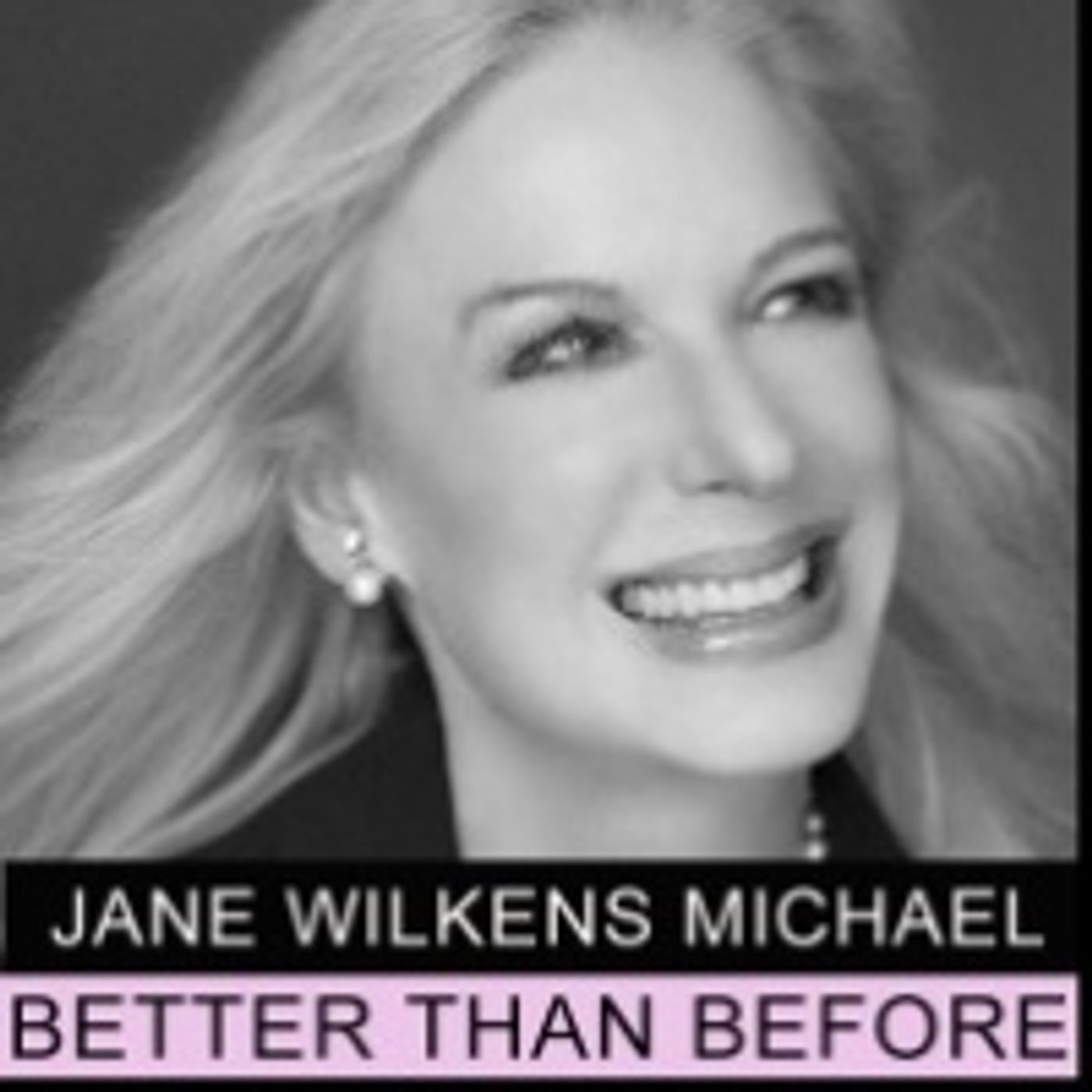Jane Wilkens Michael Better Than Before