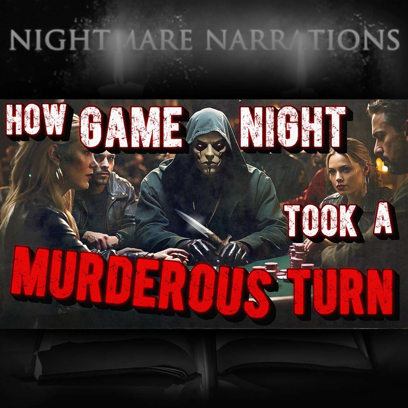 Terrifying: How Game Night Took a Murderous Turn - Scary Story - Nightmare Narration