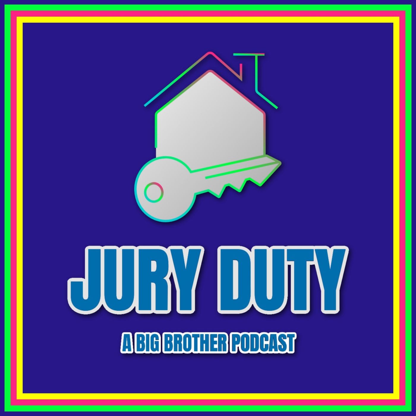 Jury Duty: A Big Brother Podcast podcast artwork