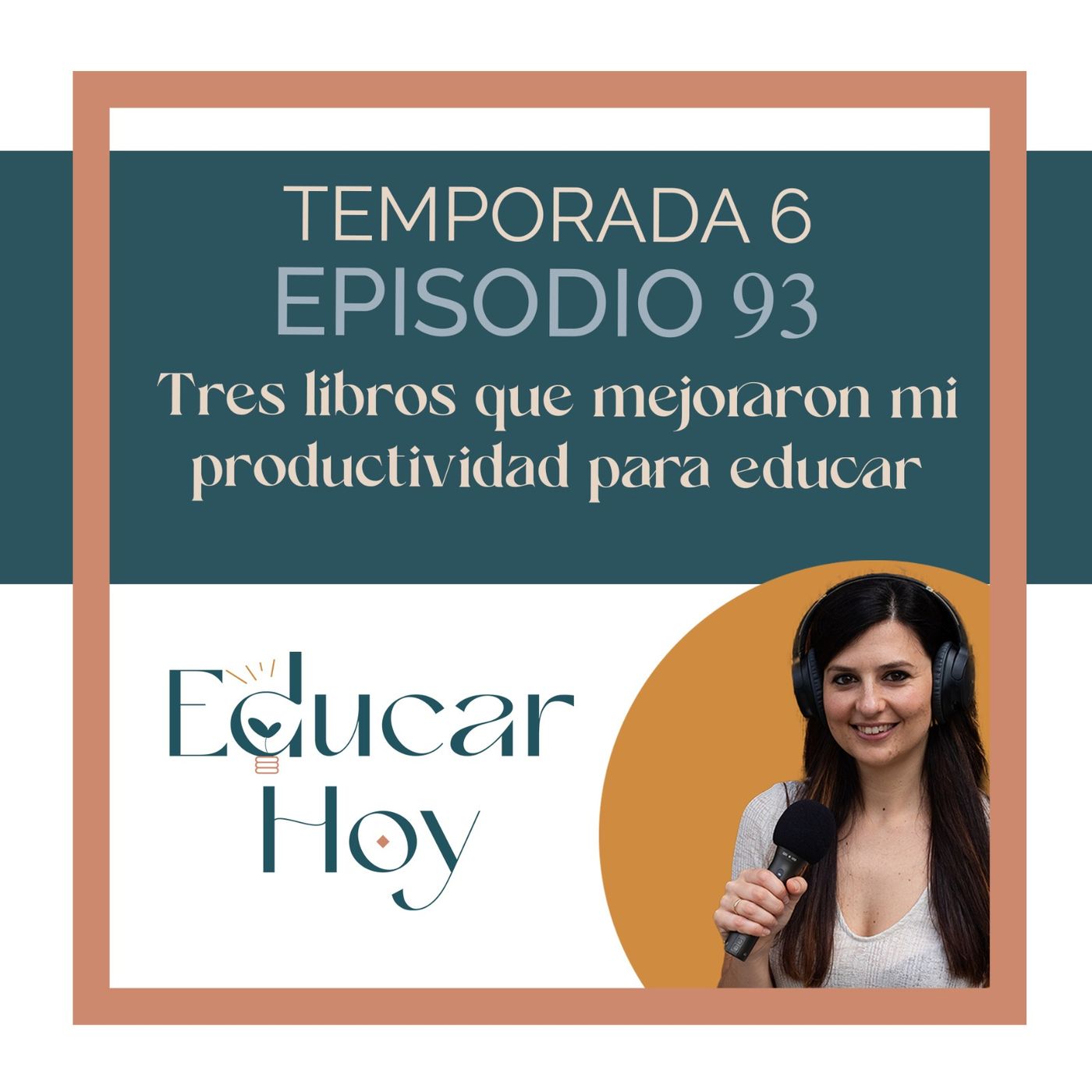 93 Tres libros que mejoraron mi productividad para educar