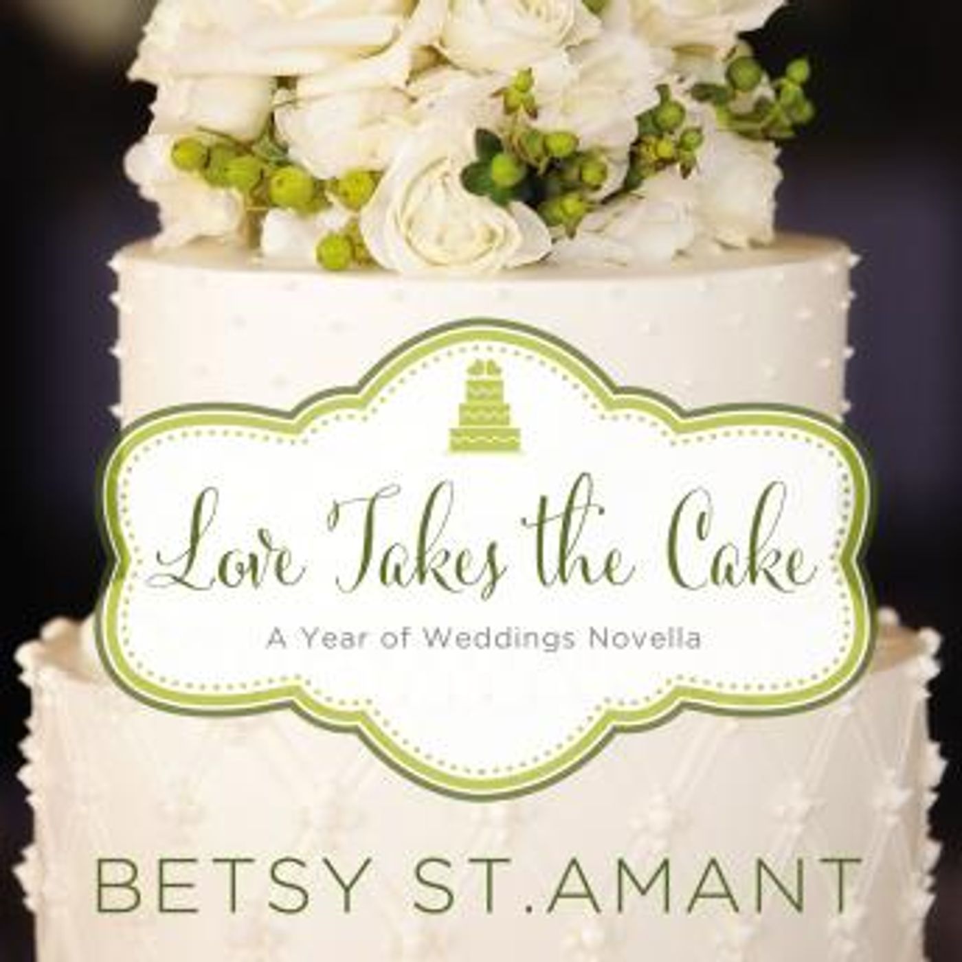 Love Takes the Cake: A September Wedding Story by Betsy St. Amant episode artwork
