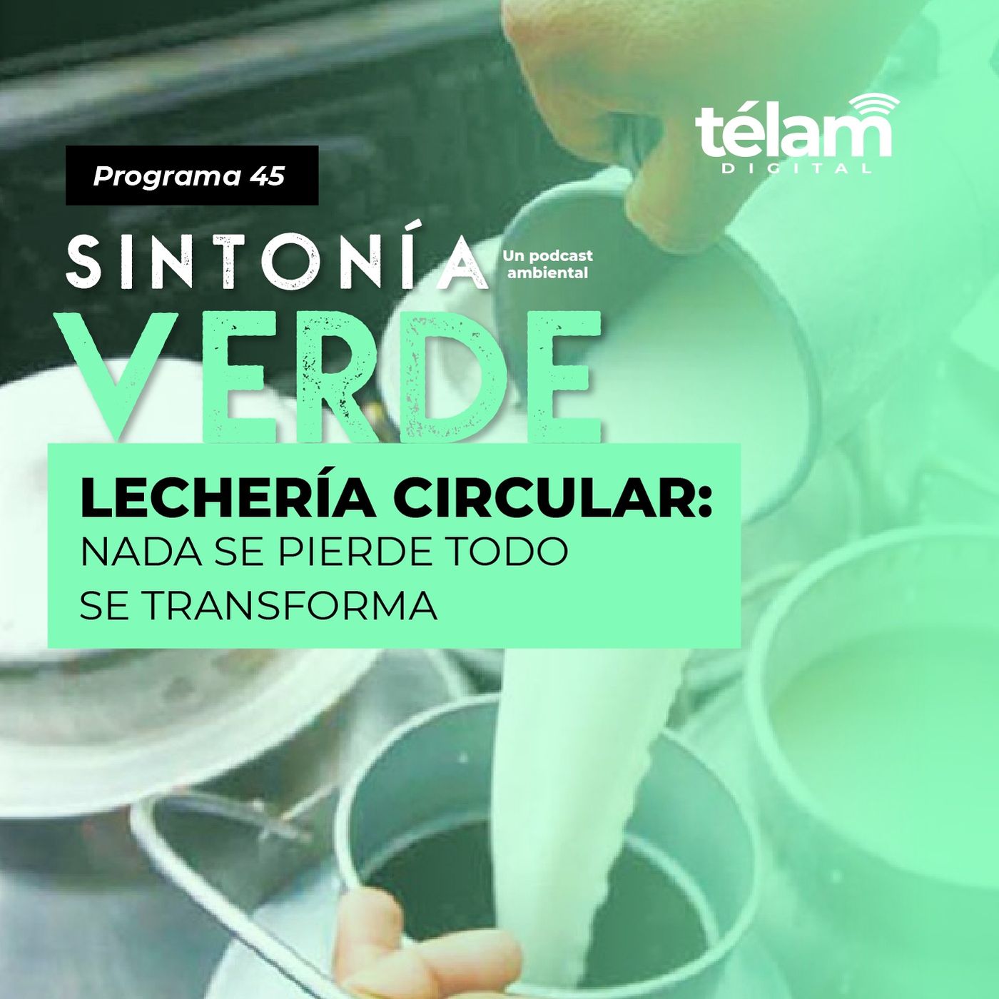 cover of episode Lechería circular: nada se pierde todo se transforma