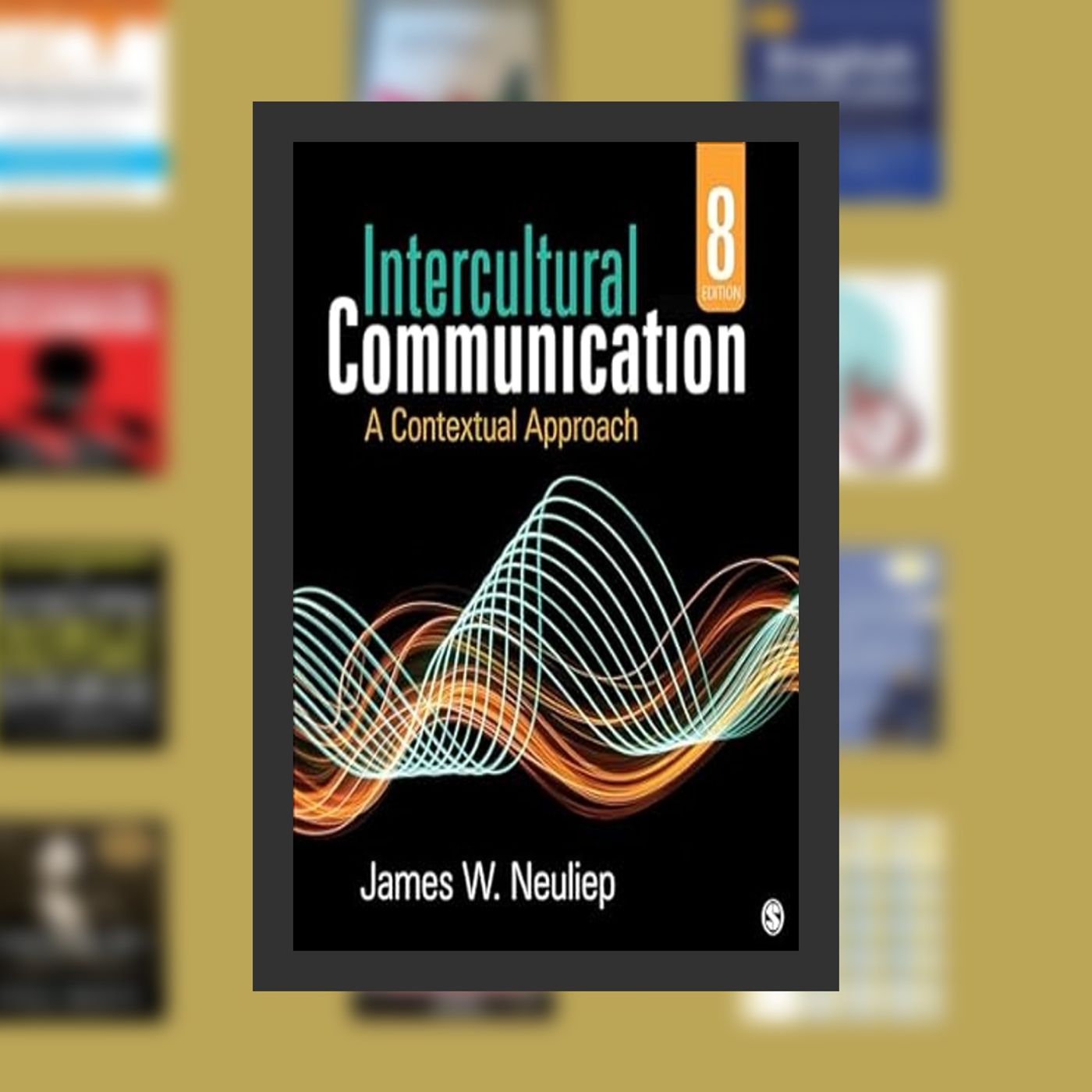 Download PDF Intercultural Communication: A Contextual Approach By  James W. Neuliep (Author)  Full Episode episode artwork