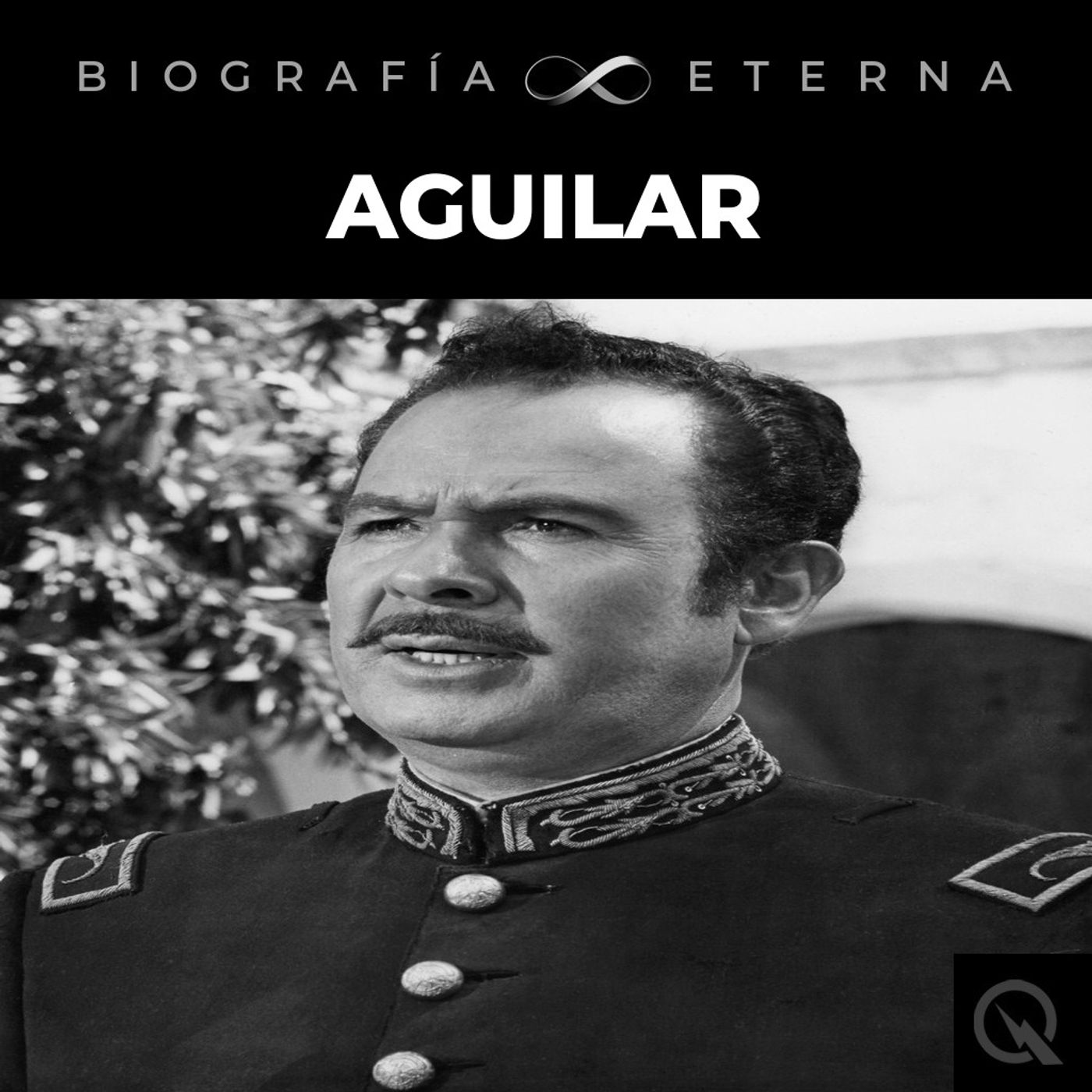 Antonio Aguilar - Biografía Eterna