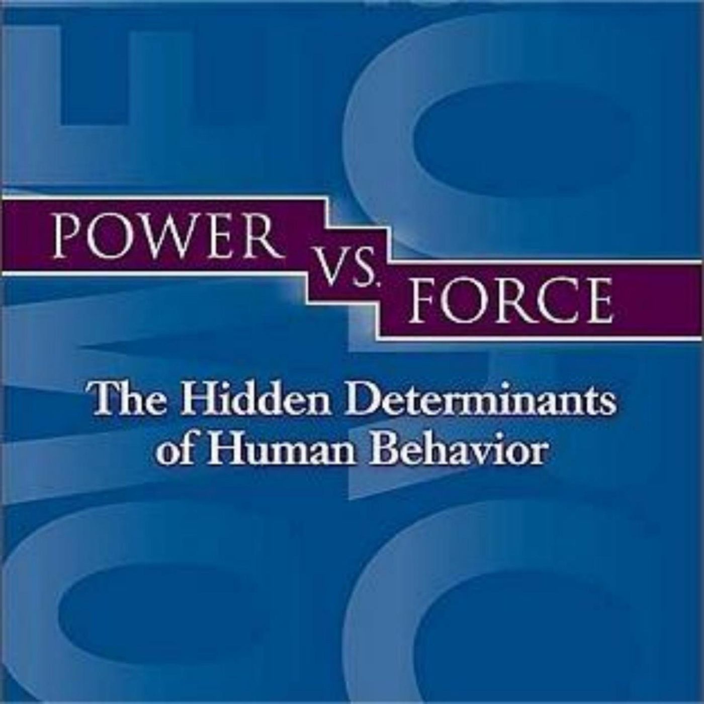 Exploring Consciousness: A Deep Dive into David R. Hawkins' 'Power vs. Force'