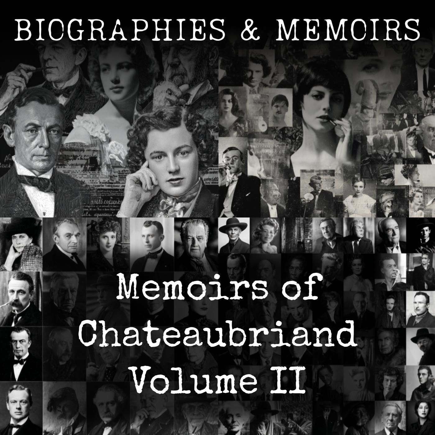 Memoirs of Chateaubriand Volume II