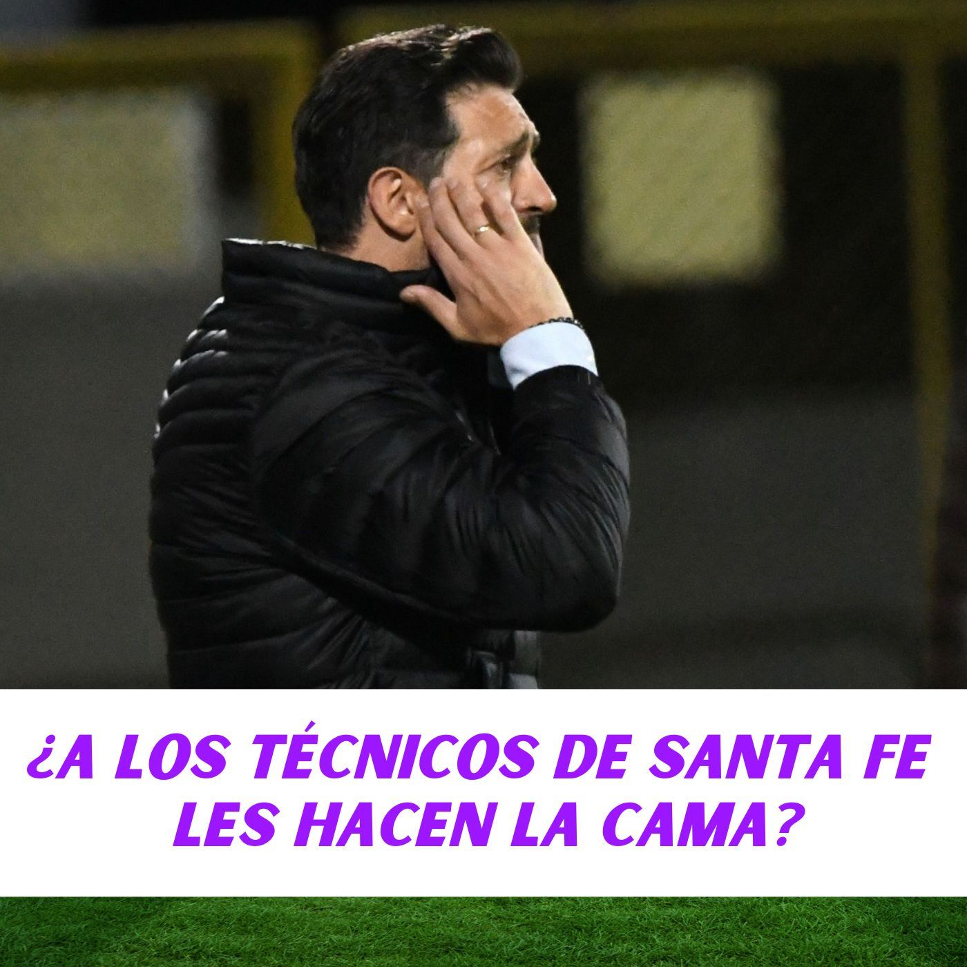¿A LOS TÉCNICOS DE SANTA FE LES HACEN LA CAMA?
