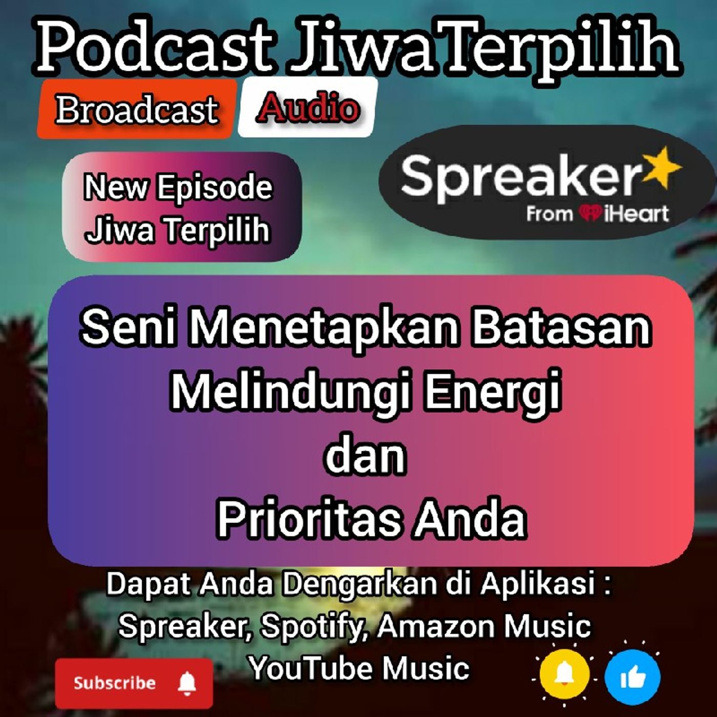 Podcast JiwaTerpilih || Melindungi Energi dan Prioritas Anda. episode artwork