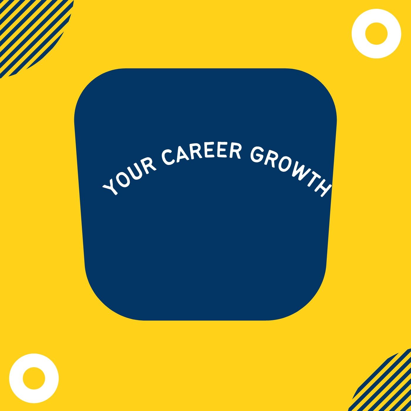 Your Career Growth