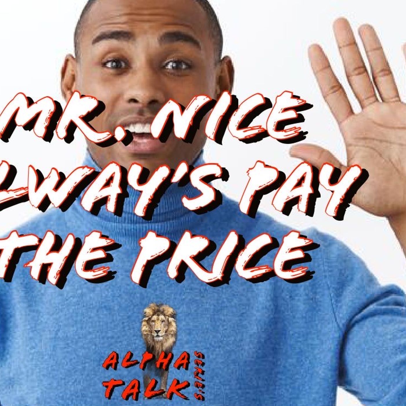 ATS Season 2 - 9. Mr. Nice Alway's Pay The Price