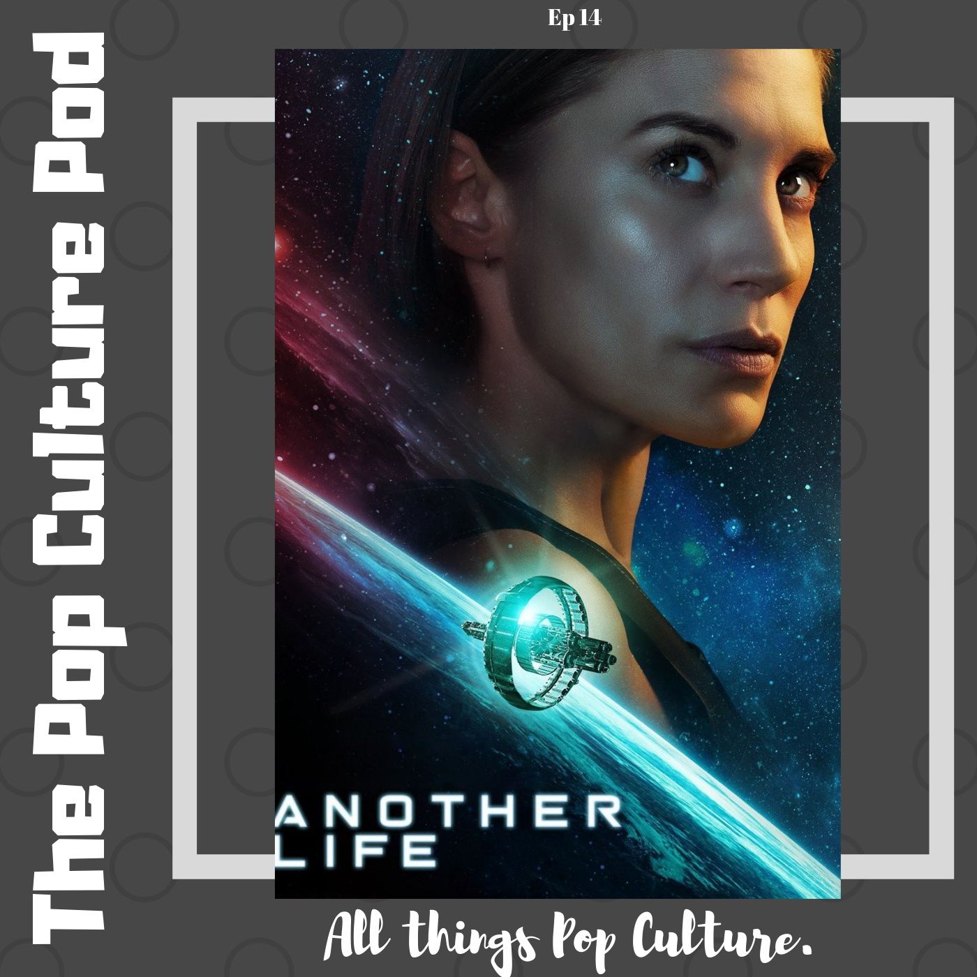 Another Life S1 | The Pop Culture Pod