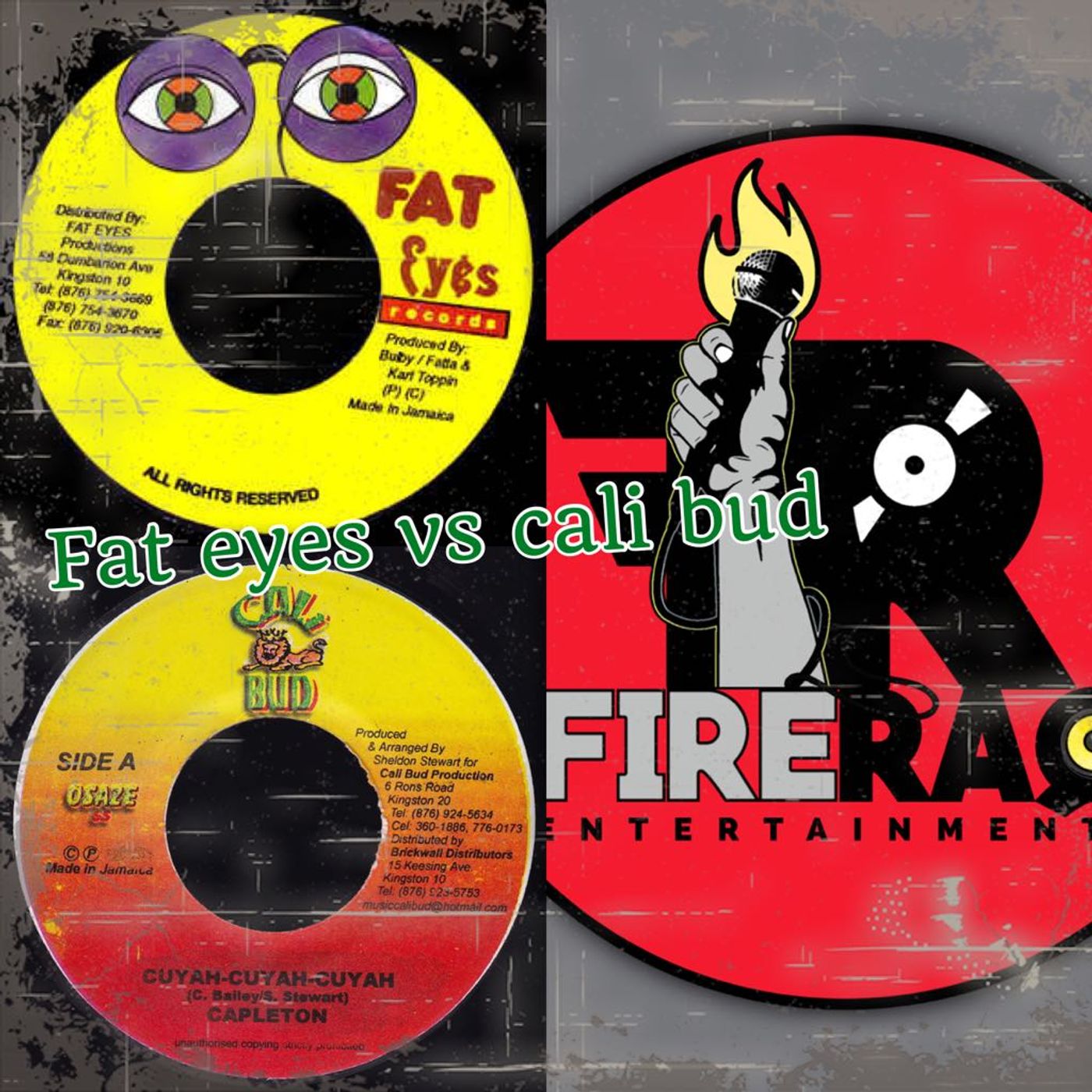FIRE RAQ SHOW PRESENT CALI BUD AND FAT EYES LABEL