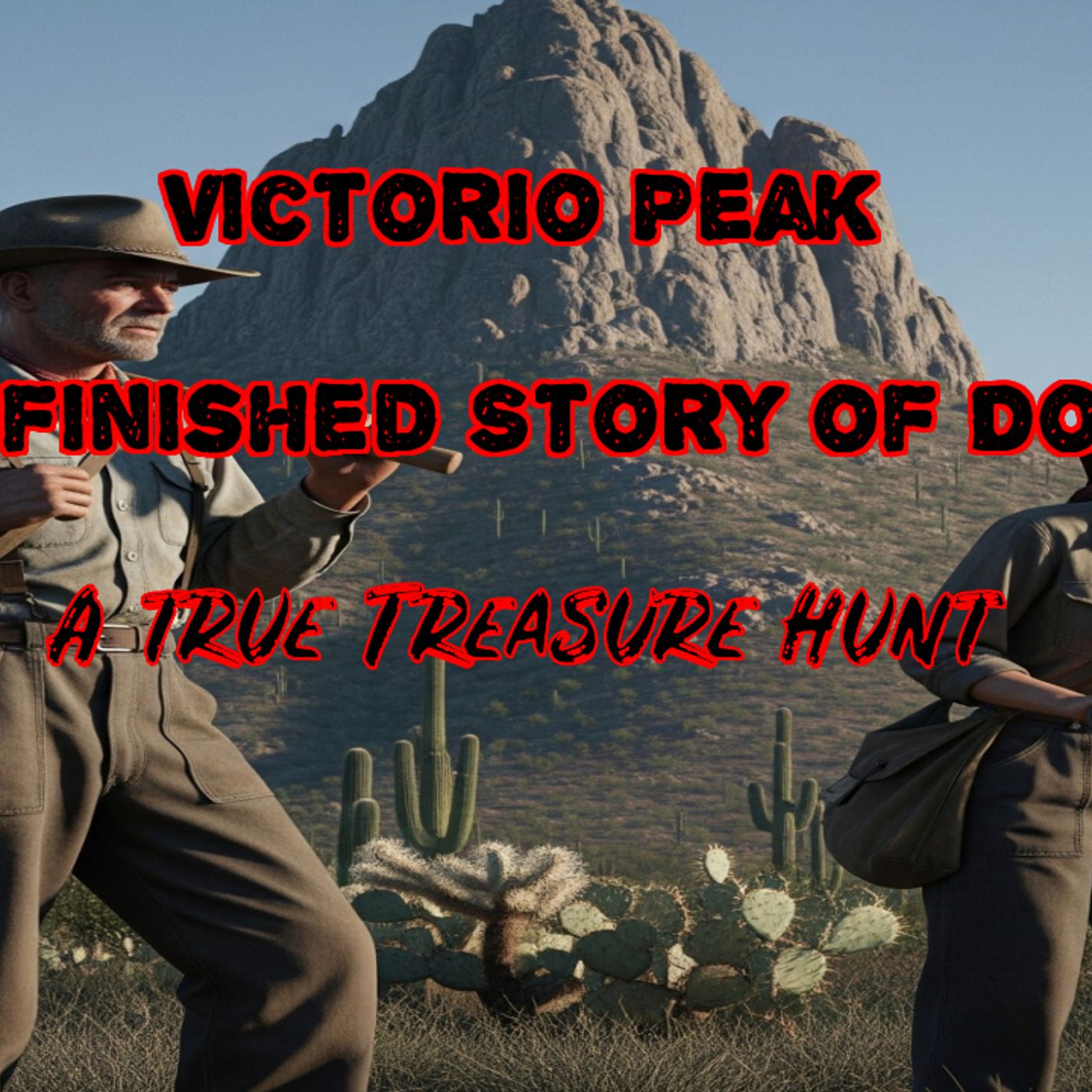 Victorio Peak The Unfinished Story of Doc Noss episode artwork