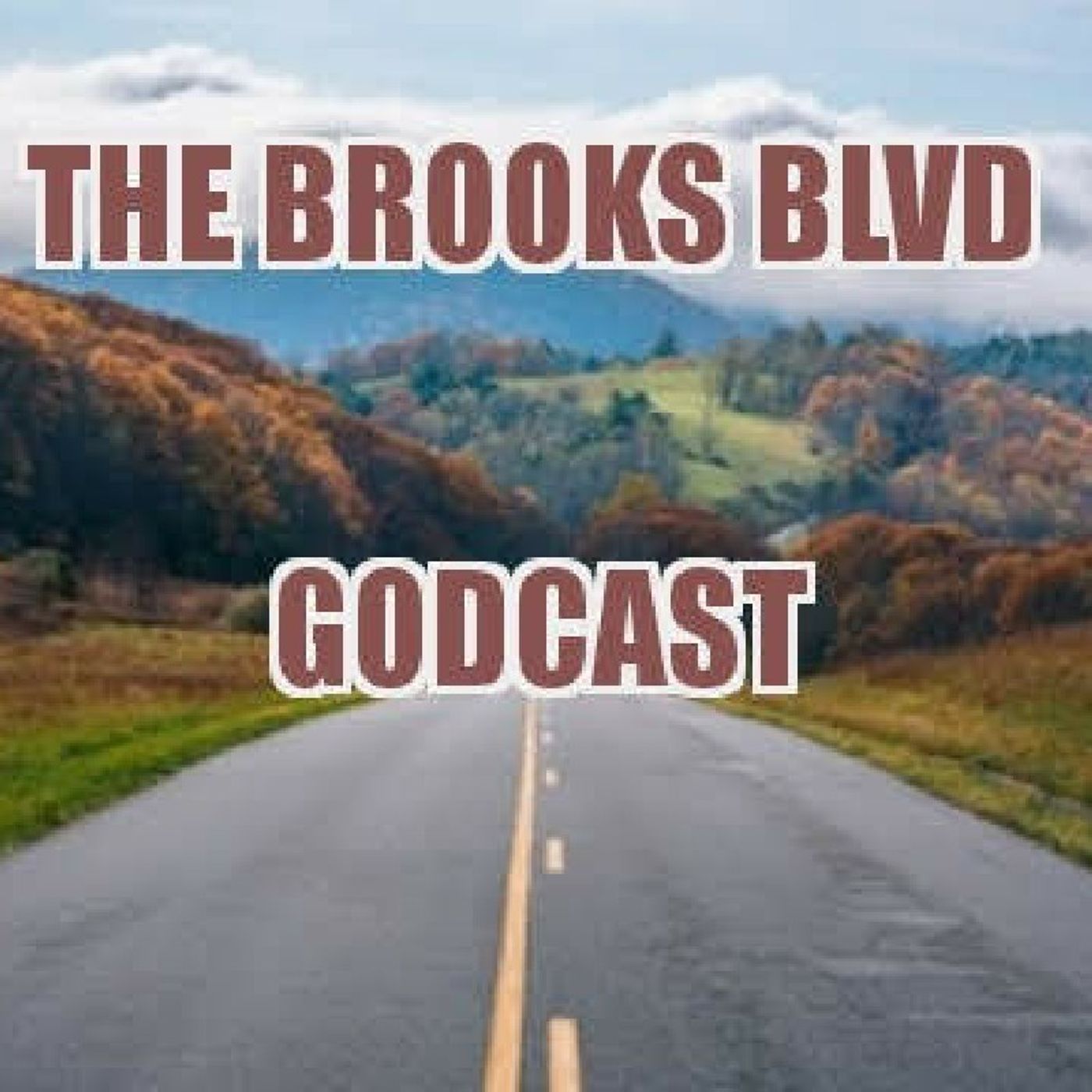 Brooks Blvd Godcast Along W/Alex & Jeff
