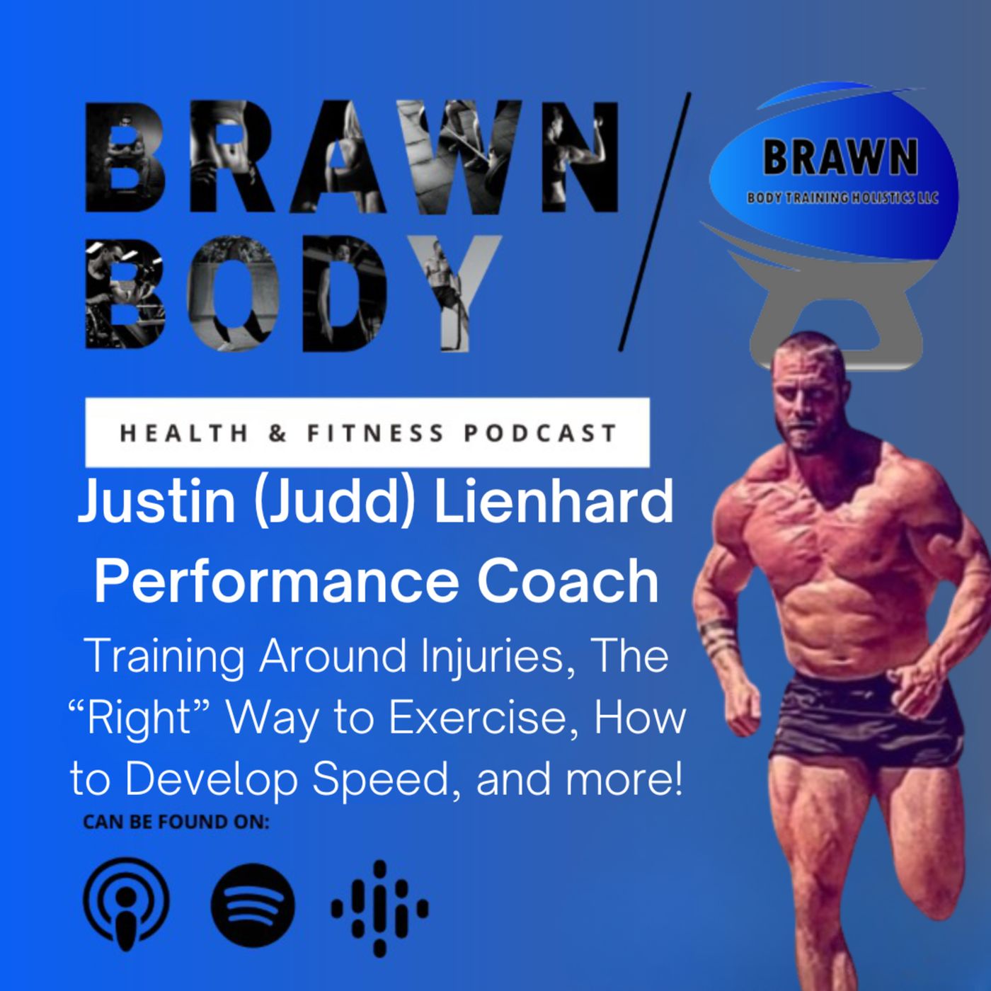Brawn Body Health and Fitness Podcast