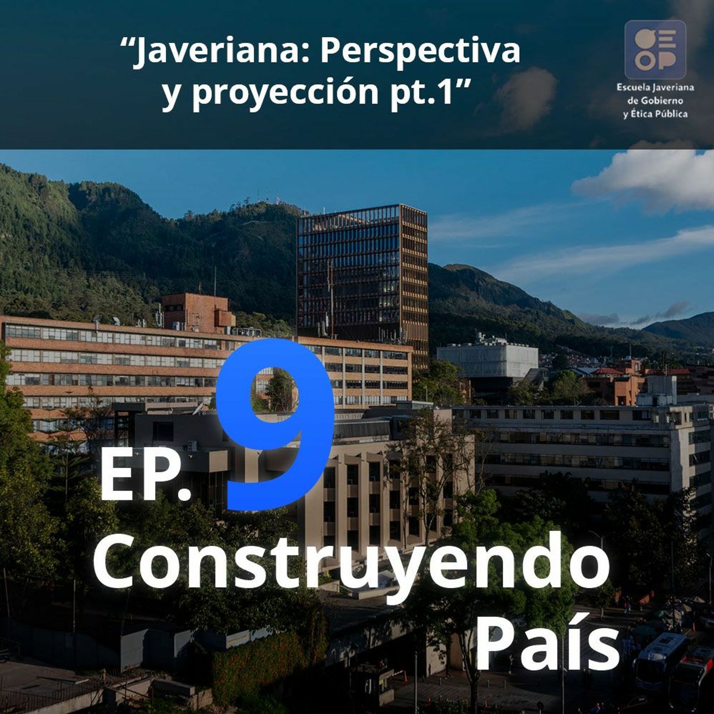 Javeriana: perspectiva y proyección | Construyendo País Ep.9 Parte 1 episode artwork