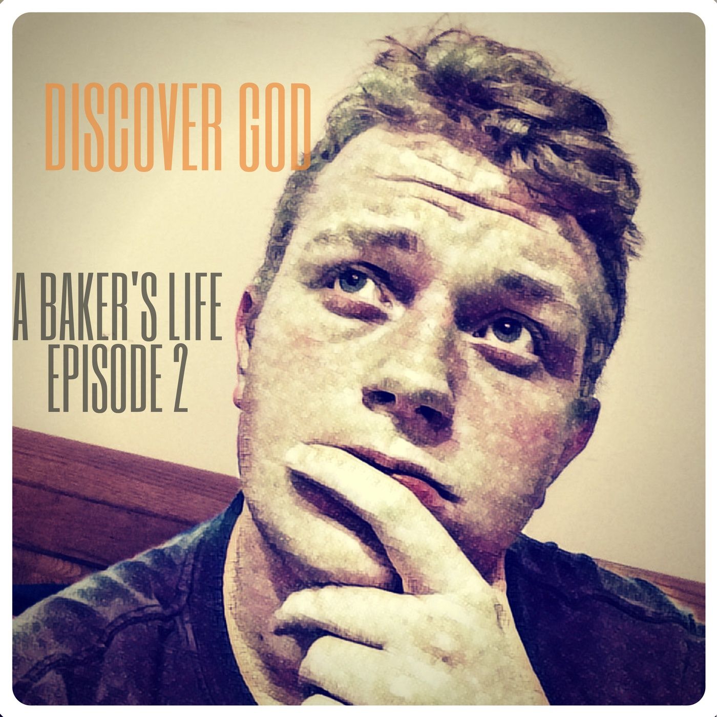 A Baker's Life! Episode 2: Discovering God! episode artwork