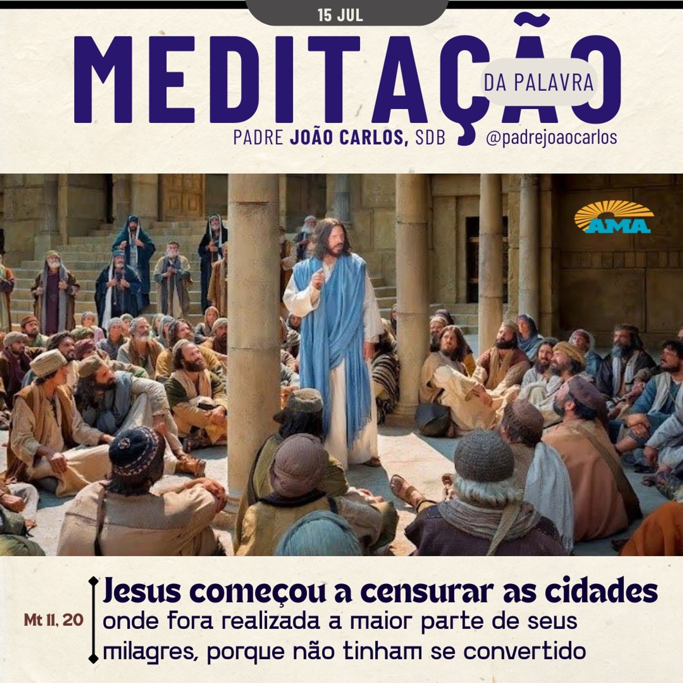 15 de julho - Meditação da Palavra do Senhor