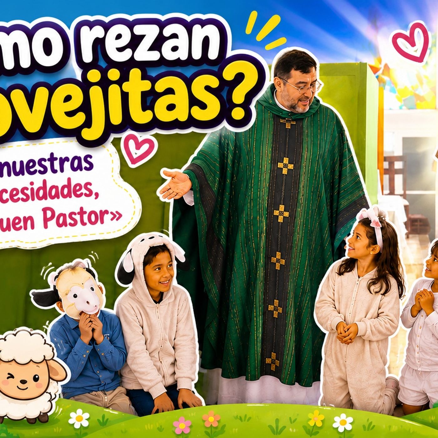 ¿Cómo rezan las ovejitas? 🐑 «Veee nuestras necesidades, Buen Pastor» episode artwork
