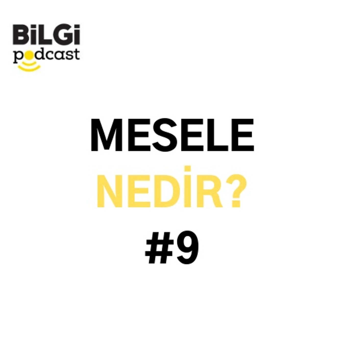 BİLGİ Podcast