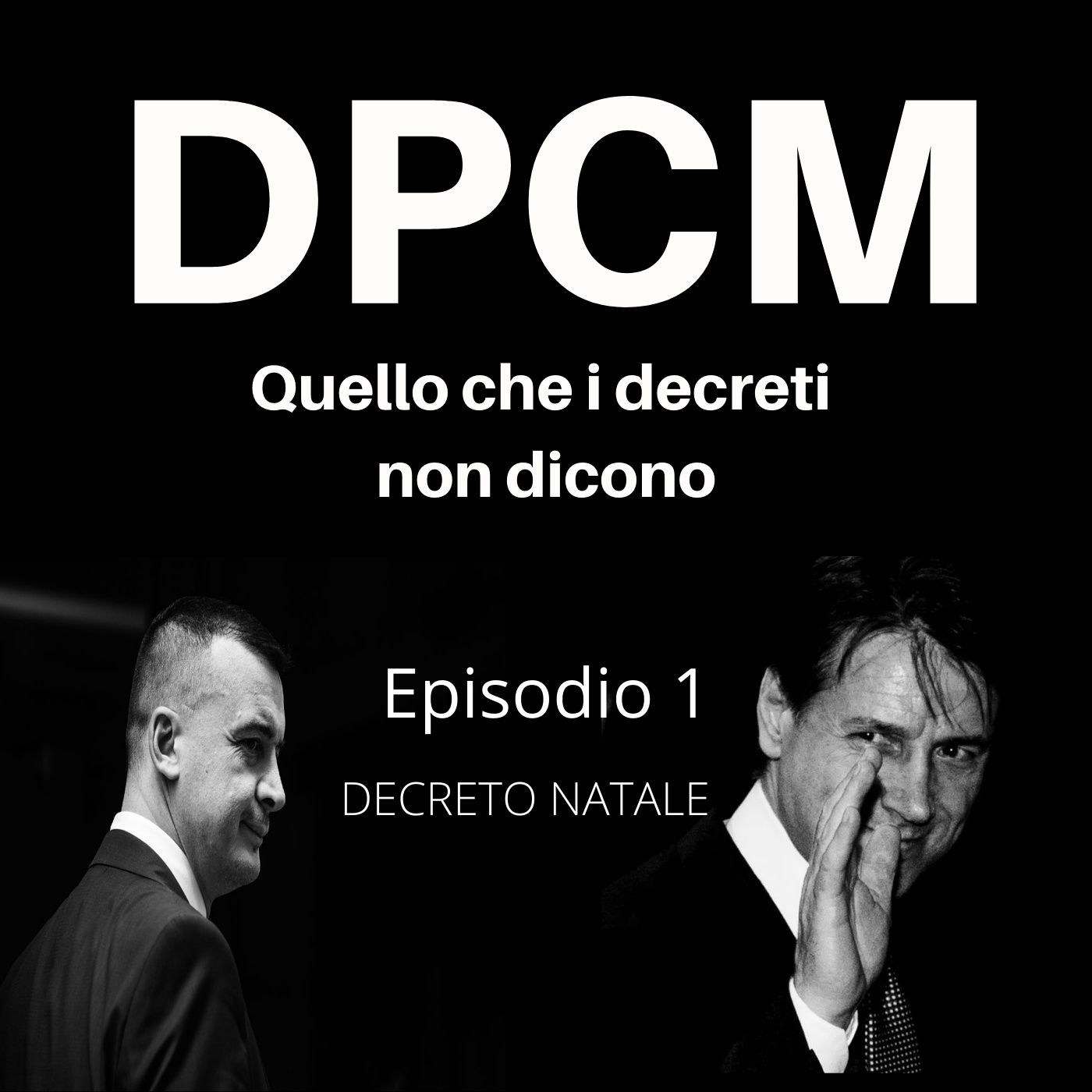 Decreto Natale - Episodio 1 - DPCM Podcast