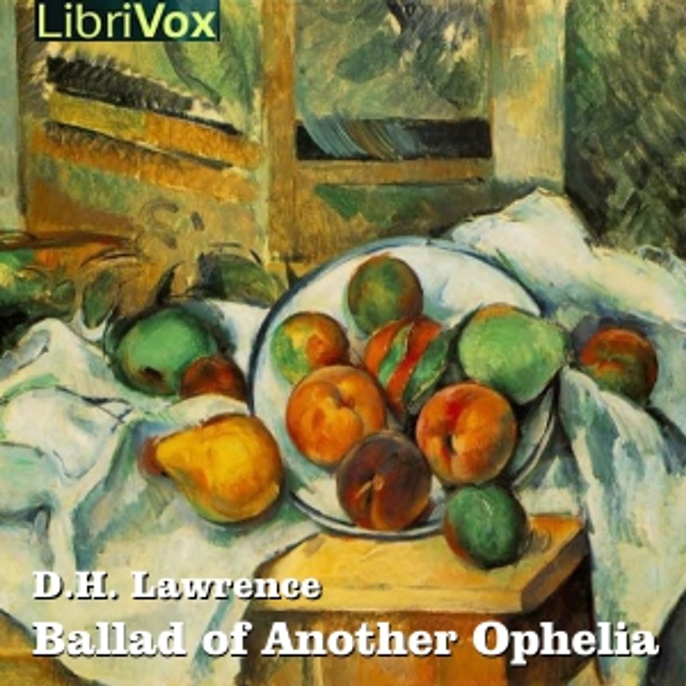 D. H. Lawrence - Ballad of Another Ophelia cover art