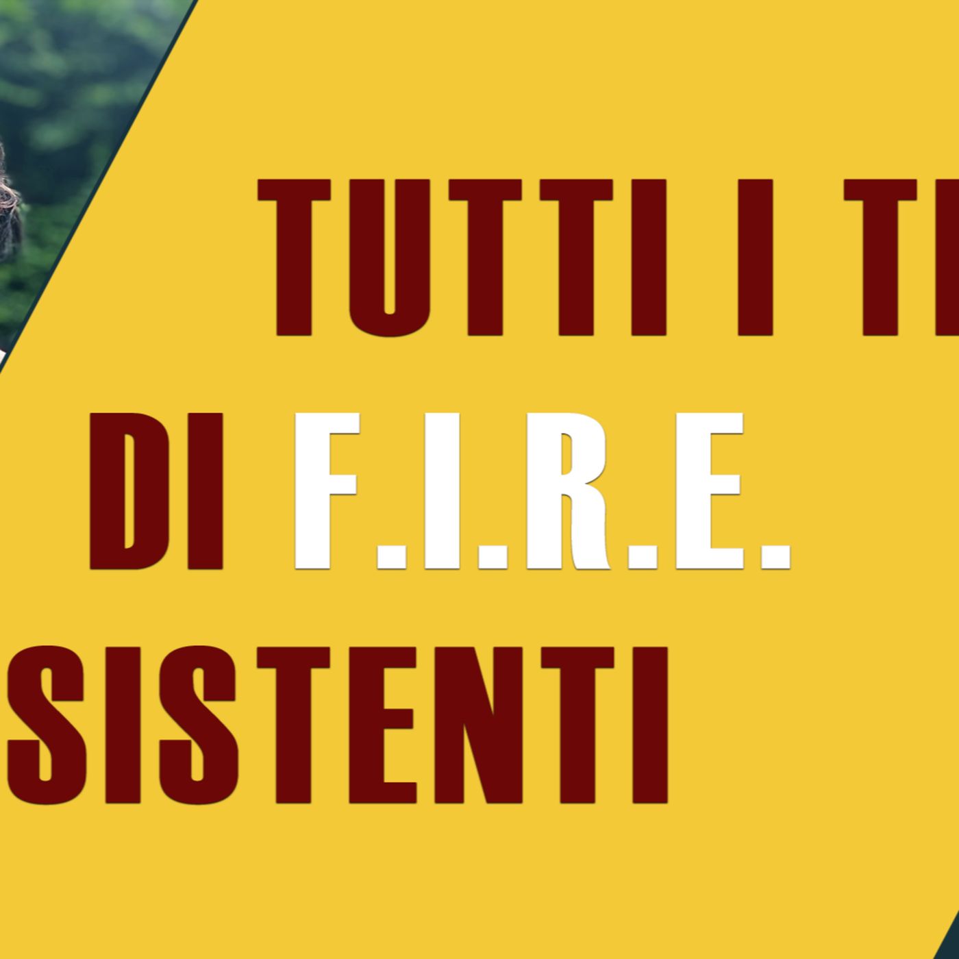 Quanti tipi di FIRE esistono? episode artwork