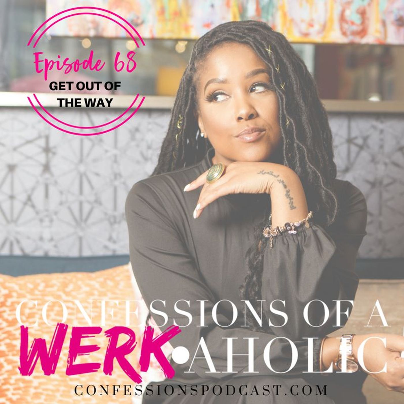 Confessions of a WERKaholic