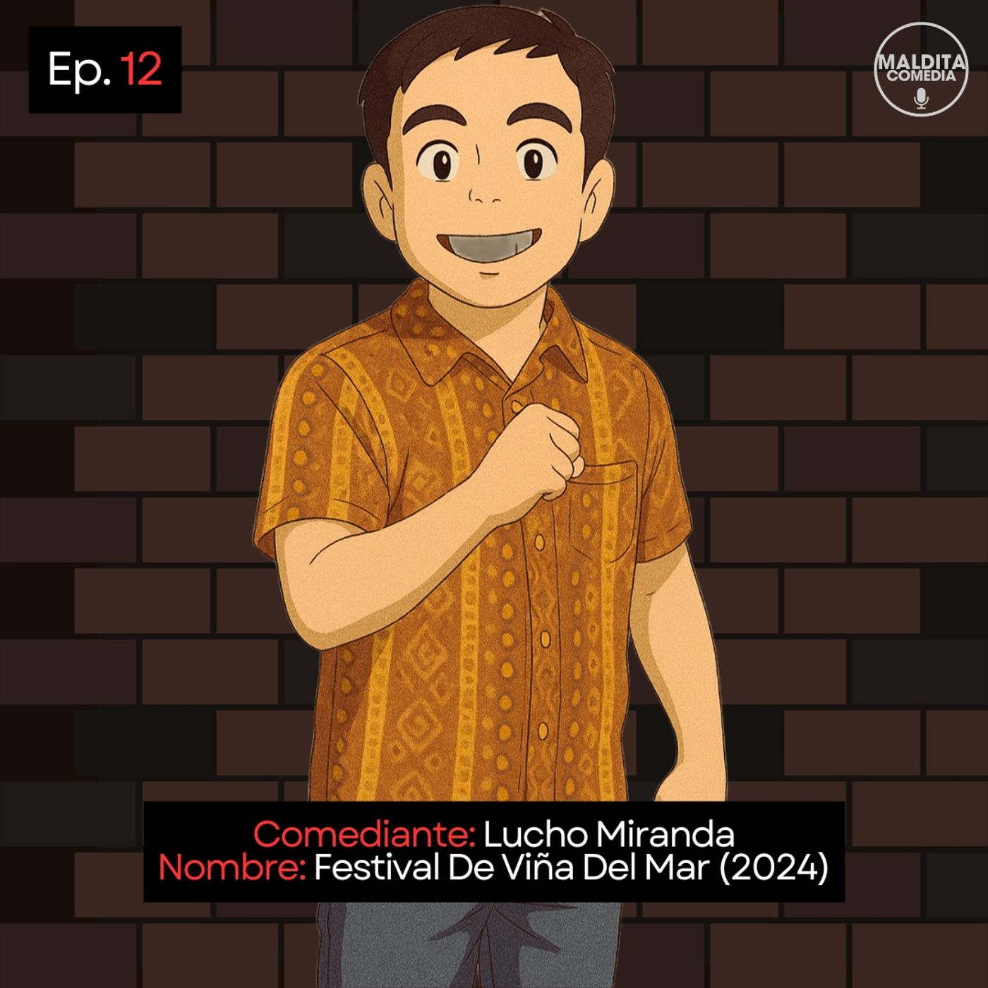 EP. 12 🎙️ Lucho Miranda ➡︎ Festival De Viña Del Mar (2024)