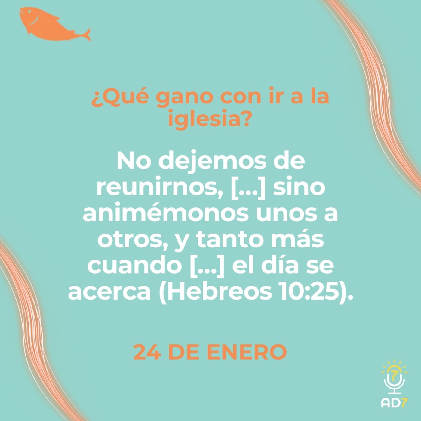 ¿Qué gano con ir a la iglesia? ~ Devocional de Jóvenes ~ 24 de enero 2026