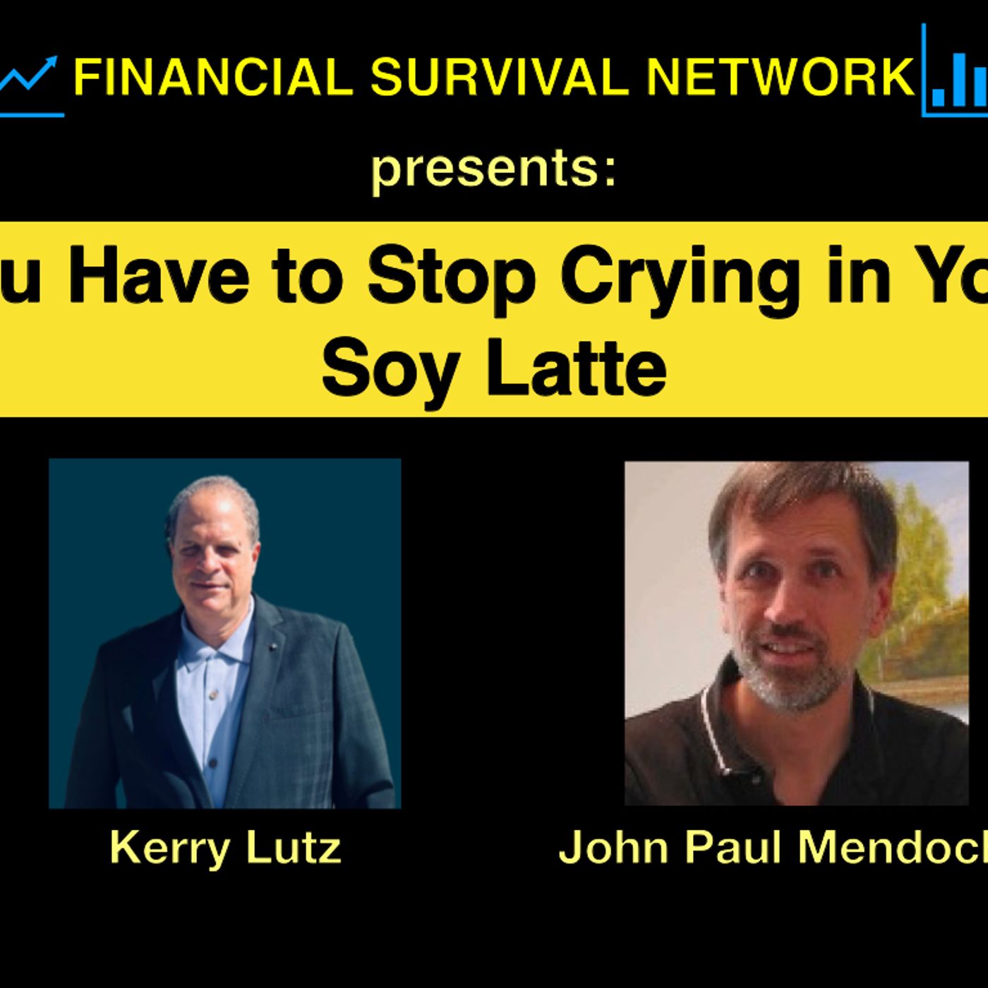 cover of episode You Have to Stop Crying in Your Soy Latte - John Paul Mendocha #5419