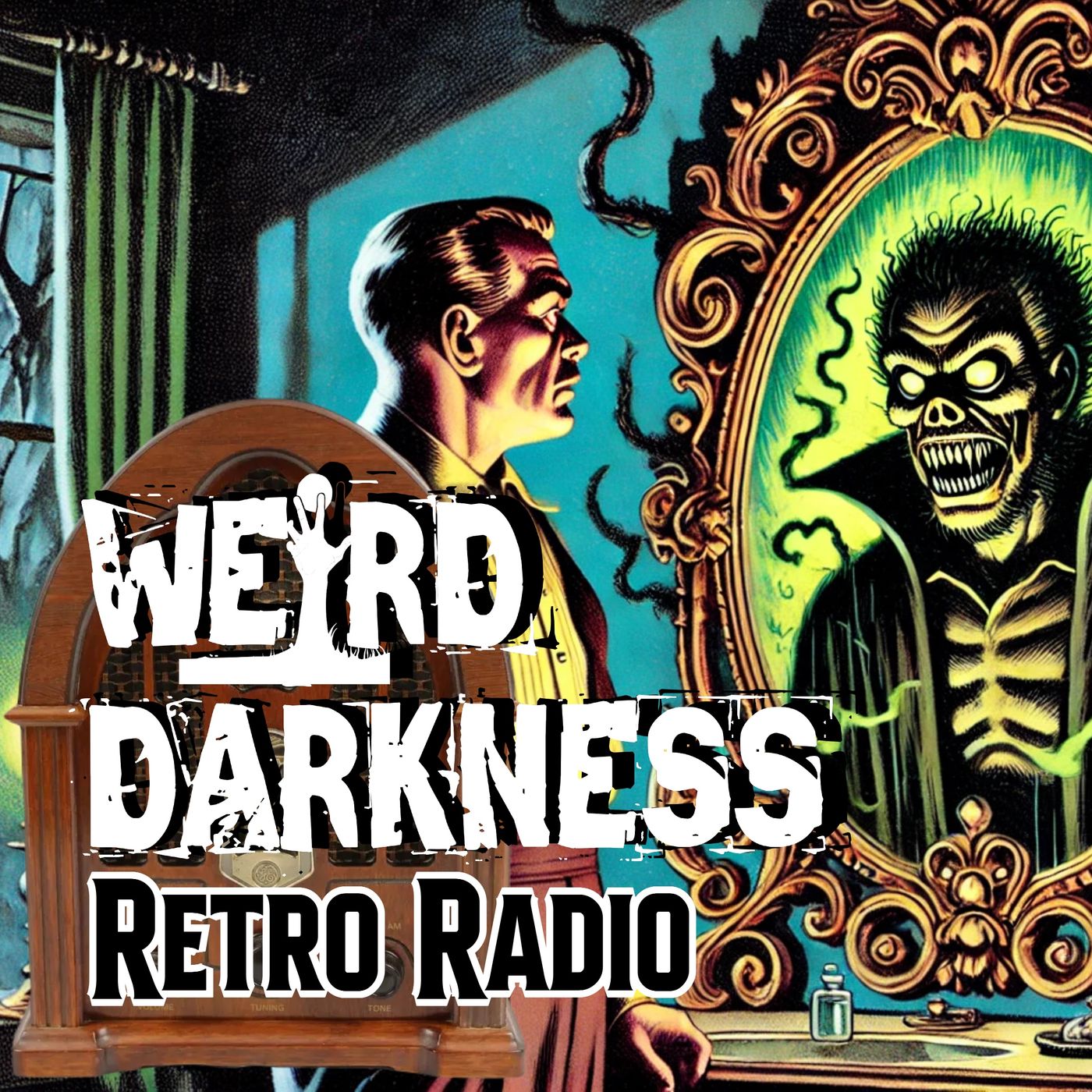 BEWARE Your Reflection In THE MIRROR OF DEATH!: and More #RetroRadio Stories! EP0299 #WeirdDarkness - podcast episode cover