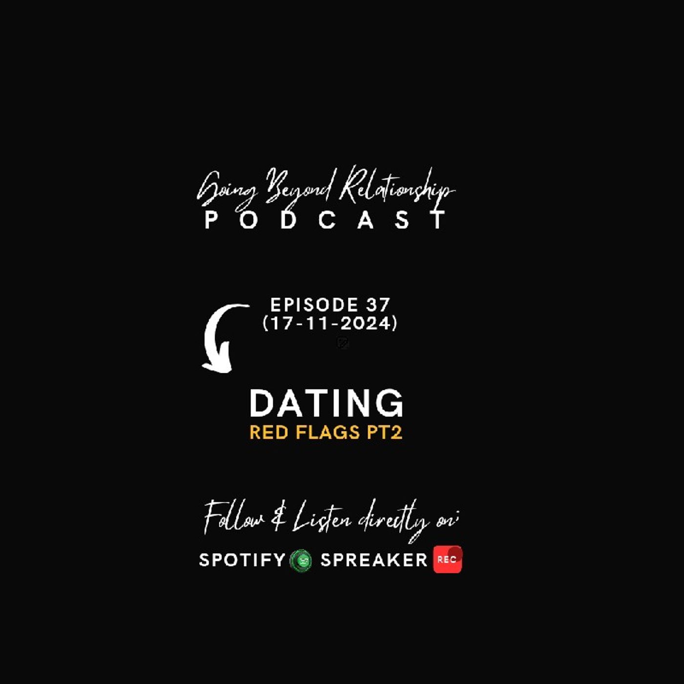 Dating Red Flags PT 2