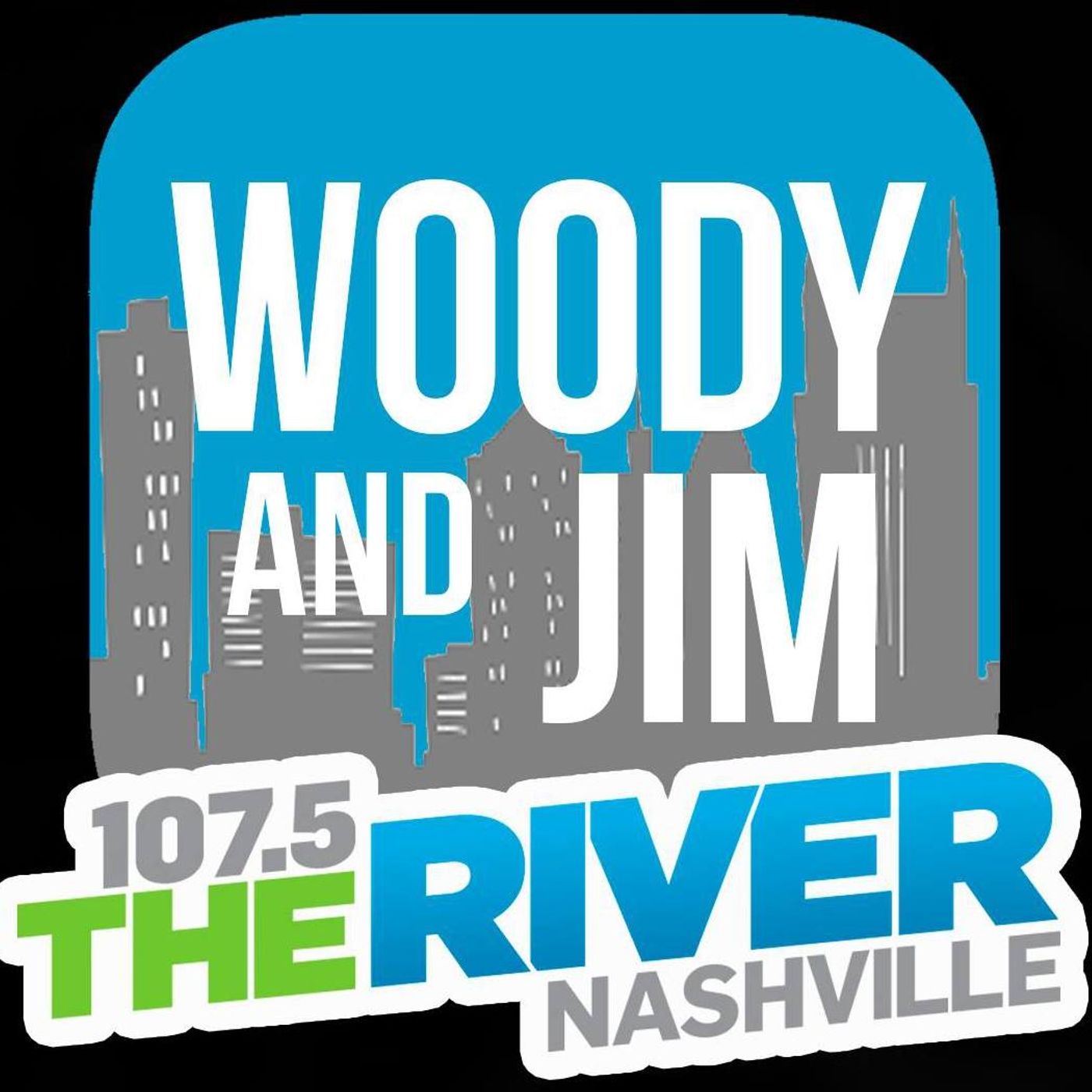 Woody and Jim – 1075 The River Nashville