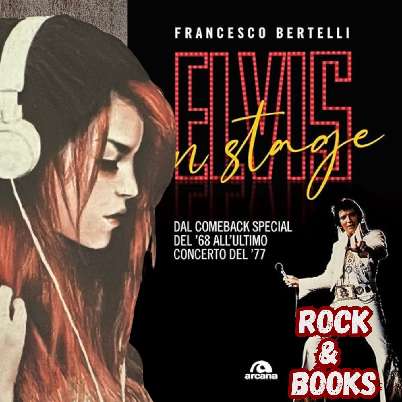 Rock&Books - Elvis on stage episode artwork