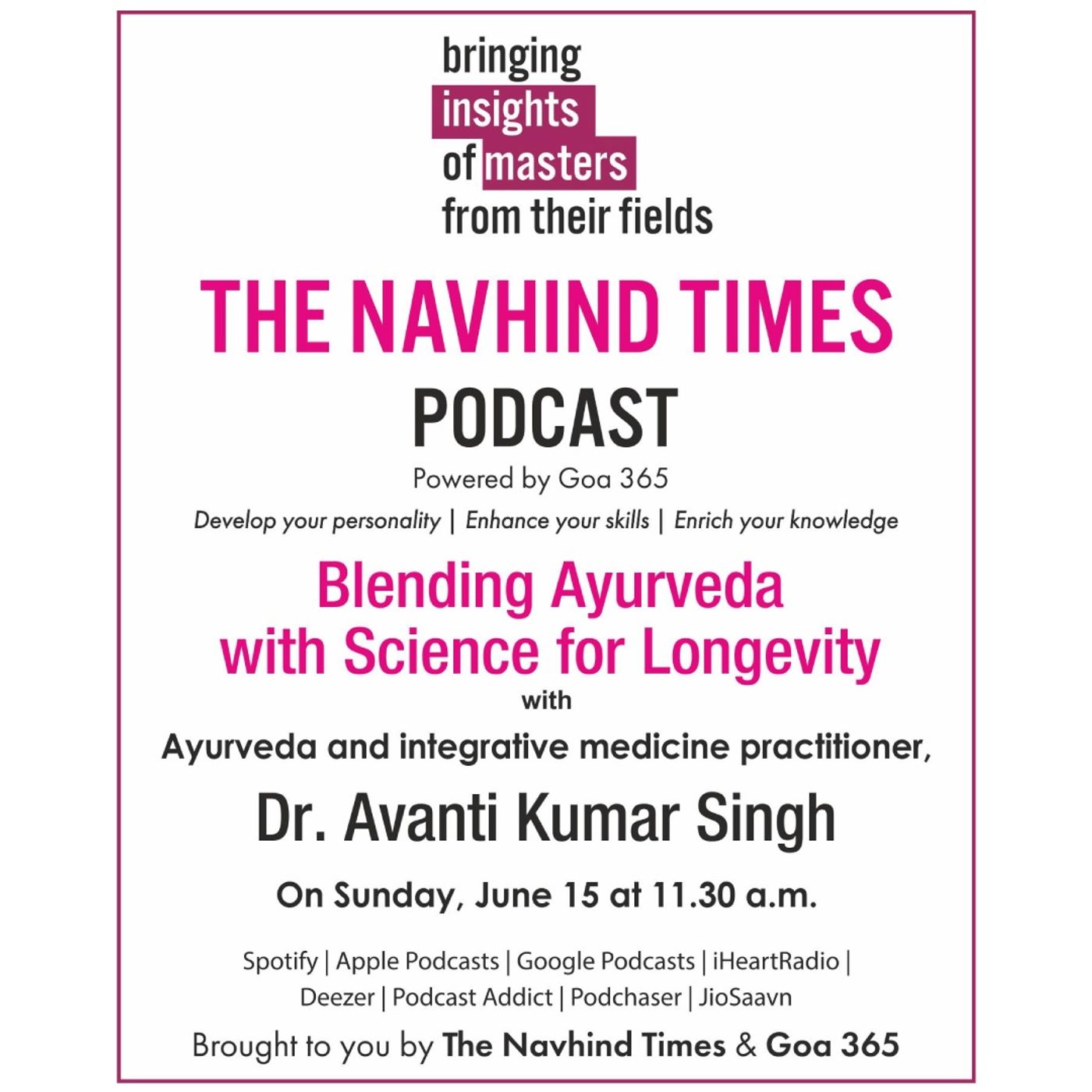 Insights of Masters - Blending Ayurveda with Science for Longevity with Dr Avanti Kumar Singh Insights of Masters - Blending Ayurveda with Science for Longevity with Dr Avanti Kumar Singh