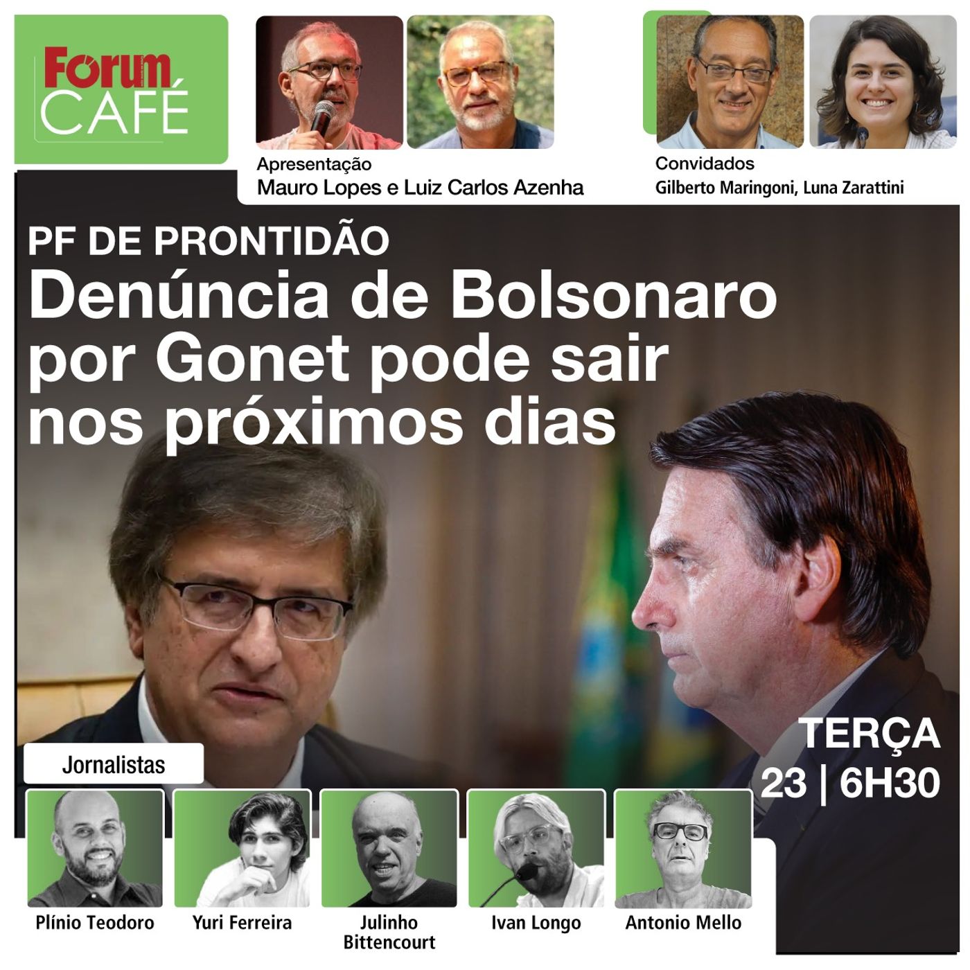 PF de prontidão: espera denúncia de Bolsonaro por Gonet para os próximos dias | Fórum Café | 23.7