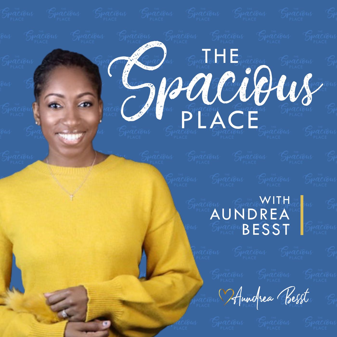 The Spacious Place With Aundrea Besst Artwork