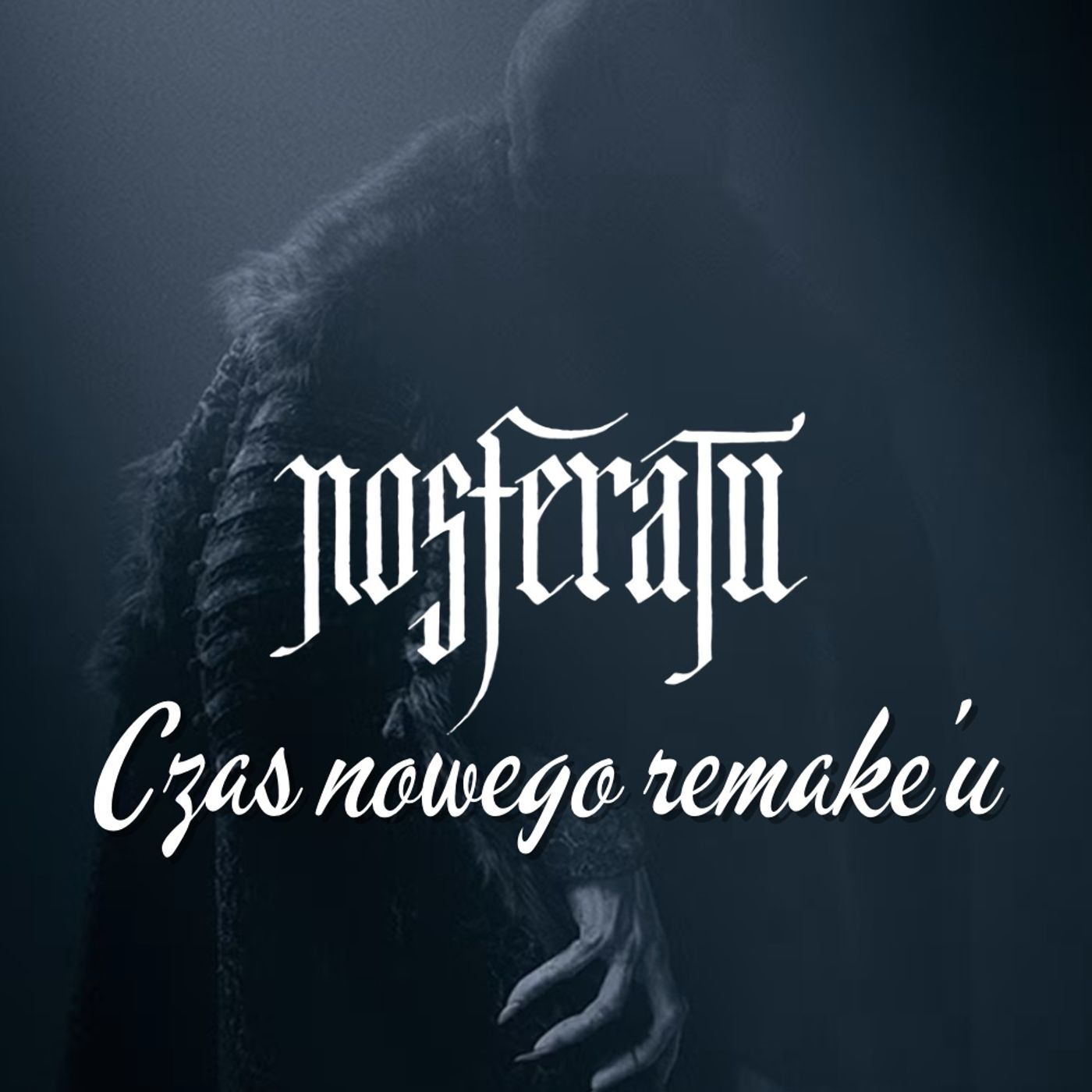 192. Nosferatu (2025) – Czas nowego remake’u episode artwork