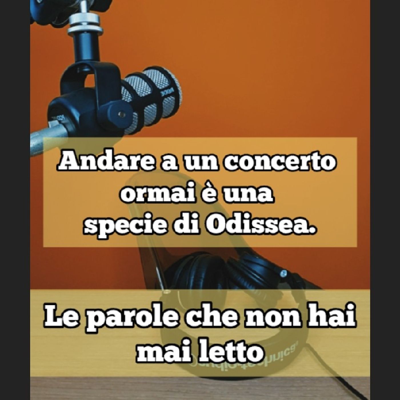 Episodio 1653 - Andare a un concerto ormai è una specie di Odissea. episode artwork