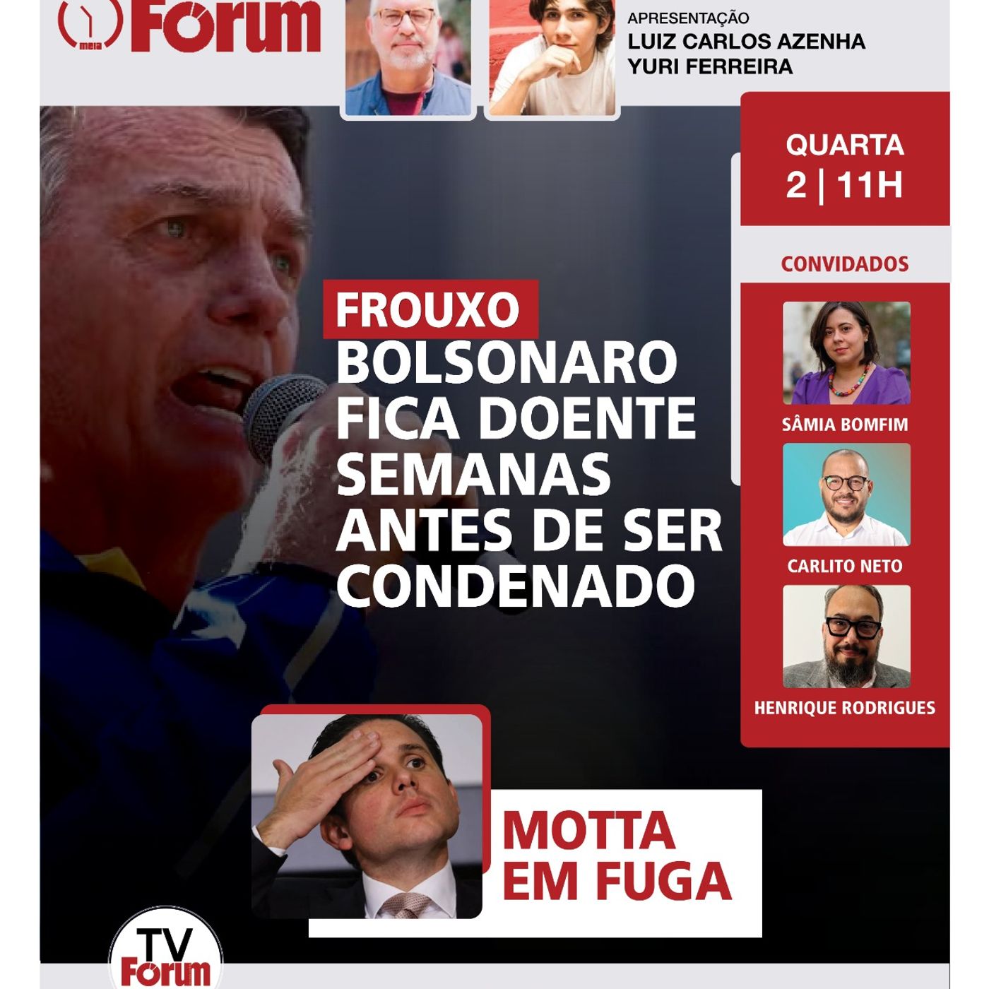 Depois de ser chamado de "frouxo", Bolsonaro fica doente; Motta foge em Portugal |  02.07.25 episode artwork