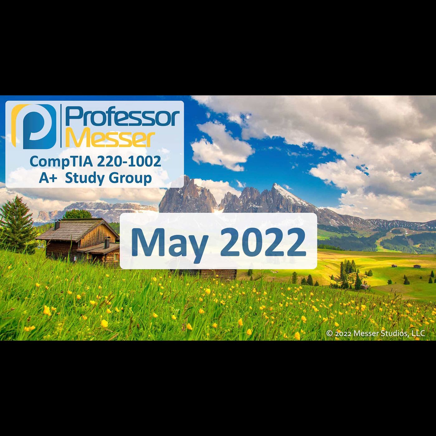 Professor Messer's CompTIA 220-1002 A+ Study Group After Show - May 2022