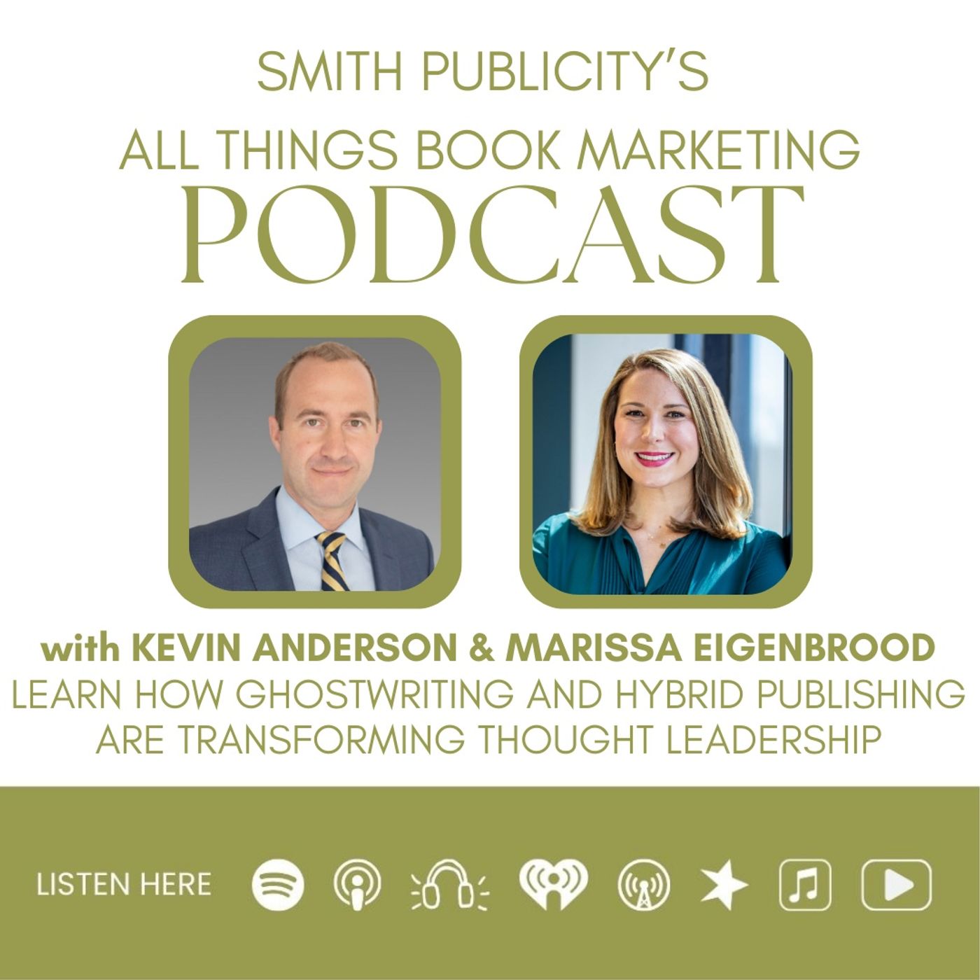 Learn How Ghostwriting and Hybrid Publishing are Transforming Thought Leadership with Guest Kevin Anderson