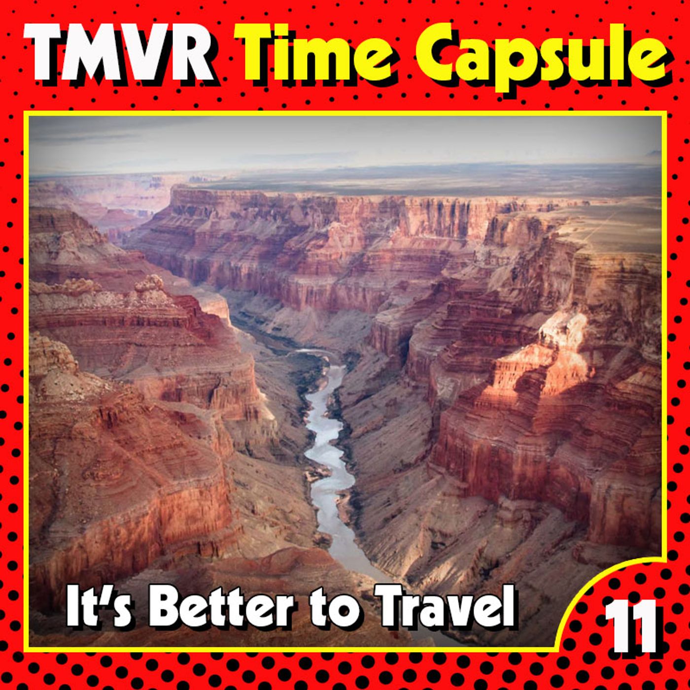 TMVR-Time Capsule-11-It's Better to Travel episode artwork